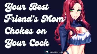 Your Best Friend's Mom is a Charming MILF & She Wants Your Dick [Submissive slut]