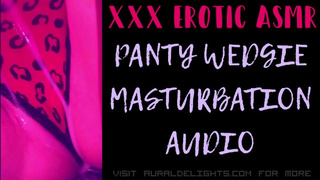 Panty Wedgie Masturbate (XXX Erotic ASMR Audio)