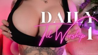 Daily Tit Worship one - TIT BIZARRE LARGE BOOBS FEMDOM SELF PERSPECTIVE GOONING JOI CHALLENGE