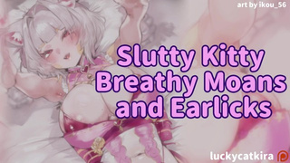 Erotic ASMR Kinky Kitty Slut: Ear Licking and Soft Moaning