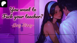Your Teacher Saw Your Big Cock And Couldn't Resist [Erotic Audio For Studs][Izzy Dizzy]